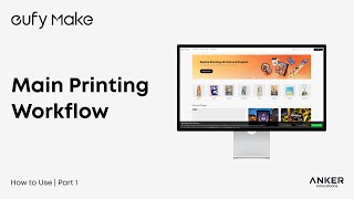 eufyMake E1 Tutorial | Part 3: Main Printing Workflow#eufymakee1 Wealth