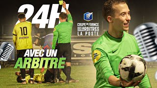 24H avec un Arbitre de Football sur écoute pour la Coupe de France des Arbitres La Poste 🎙⚽