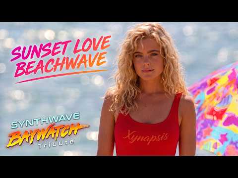 Xynapsis - Sunset Love | 90s Baywatch Bikini Girls [Funky Beachwave]