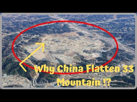 By flattening mountains, China has built the greatest project in the world