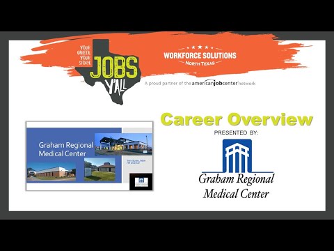 Graham Regional Medical Center - Gambaran Umum Karier - Pekerjaan Y'all - Pameran Transisi Virtual