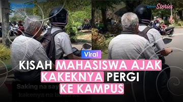 Momen Mahasiswa Ajak Sang Kakek ke Kampus, Alasannya Bikin Haru