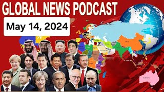 Insights from Around the World: BBC Global News Podcast - May 14, 2024,