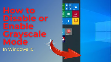 How to Disable or Enable Grayscale Mode in Windows 10