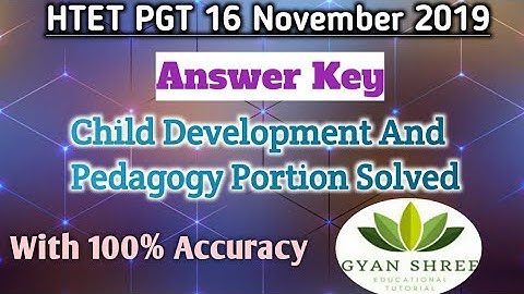 HTET PGT 16 November 2019 Answer Key | Child Development And Pedagogy Portion Solved