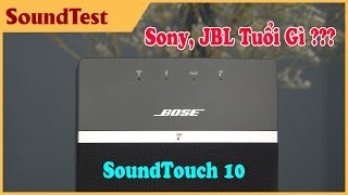 Top 20+ bose soundtouch 10 review mới nhất hiện nay
