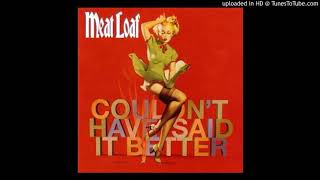 Meat Loaf - Couldn't Have Said It Better (Full Version) chords