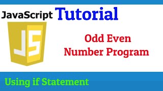 Odd Even program In Javascript | Even Odd Number Program In Javascript using if