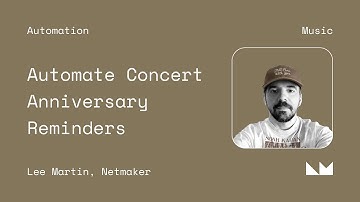 Automate Concert Anniversary Reminders