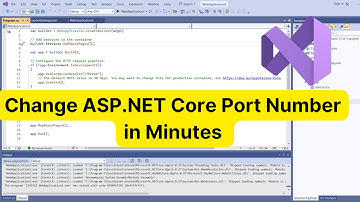 How to Change ASP.NET Core Port Numbers | Step-by-Step Tutorial