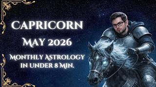 Information Capricorn May 2026 Monthly Astrology Forecast Guide