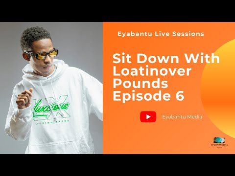 Loatinover Pounds sit down session: Episode 7