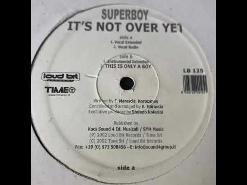 Superboy — Superboy - It's Not Over Yet (Instrumental Extended)