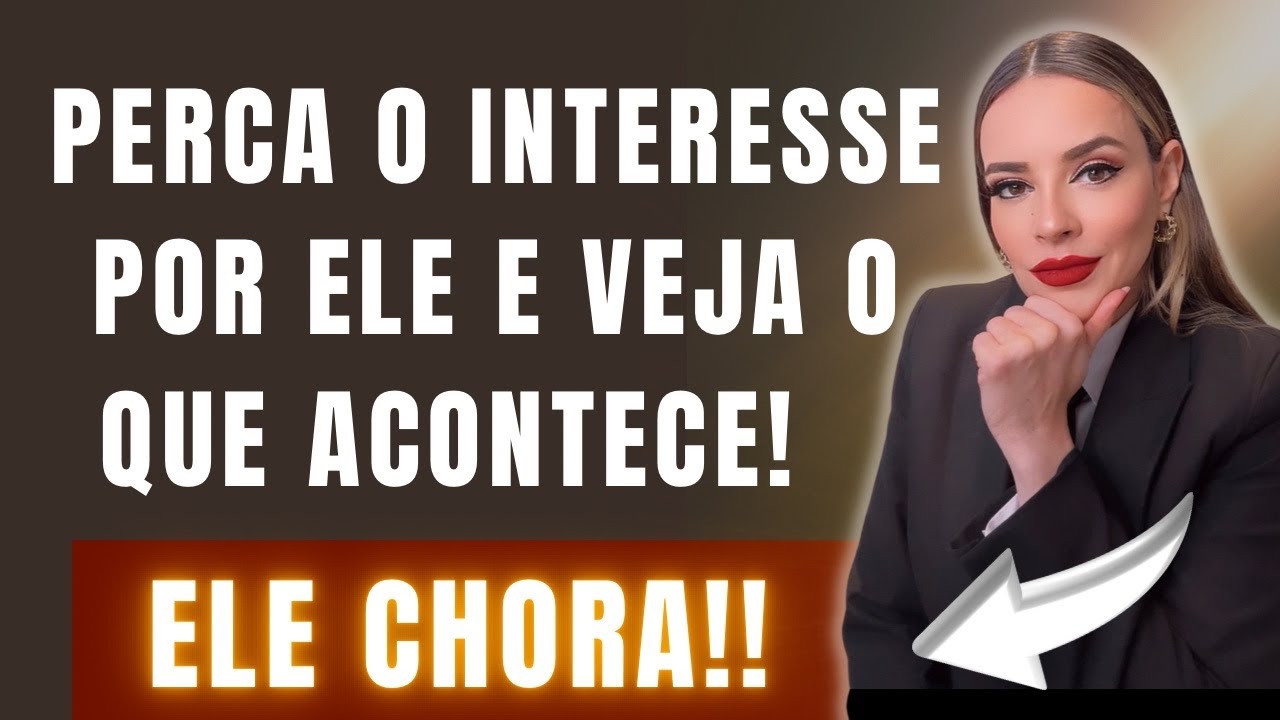 PERCA O INTERESSE POR ELE E VEJA O QUE ACONTECE!!!! ELE CHORA!