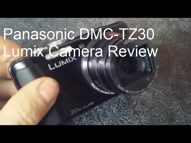 Panasonic DMC-TZ30 Lumix Camera Review