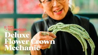 DELUXE FLOWER CROWN MECHANIC Tips & Techniques with Hitomi Gilliam AIFD DELUXE FLOWER CROWN MECHANIC Tips & Techniques with Hitomi Gilliam AIFD