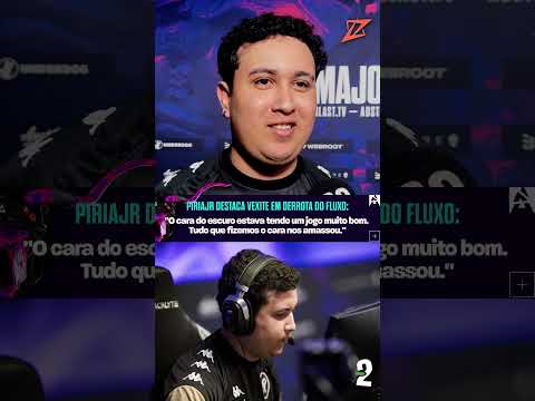 PIRIAJR EXPLICA POR QUE FLUXO PERDEU NA ESTREIA DO MAJOR #xplaygg #cs #cs2 #csbrasil #cs2brasil