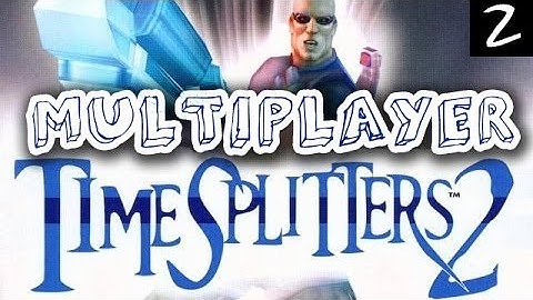 Timesplitters 2 Multiplayer Mash-up - Part 2 (w/ friends)