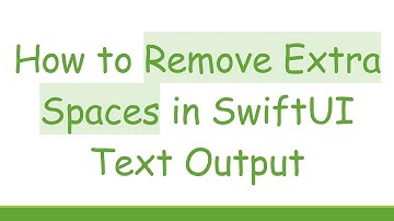 How to Remove Extra Spaces in SwiftUI Text Output