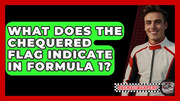 What Does The Chequered Flag Indicate In Formula 1? - The Racing Xpert