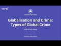 Globalisation and Crime - Types of Global Crime | A Level Sociology