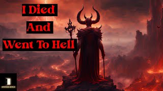 I Died And Went To Hell - True Terrifying Near Death Experiences