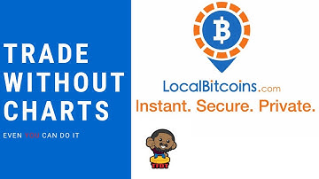Localbitcoins tutorial  - How to trade cryptocurrencies without charts (Part 1)