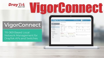 Installing and Using DrayTek VigorConnect Management Software