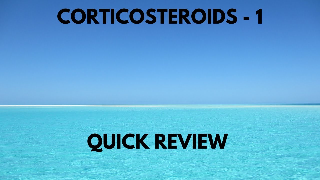 Corticosteroids Quick Review YouTube
