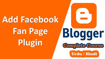 Add Facebook Fan Page Plugin on Blogger | Learn Google Blogger Step by Step in Urdu/Hindi