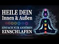 Tief schlafen & heilen | Chakra Einschlafmeditation, Affirmationen & Frequenzen für Heilung | Liebe