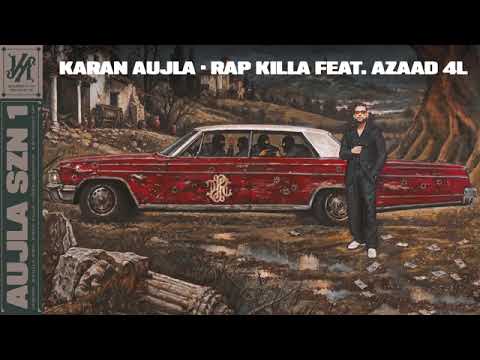 Rap KiIIa Ft Azaad 4L (Official Audio) Karan Aujla | Mxrci | Aujla Szn 1