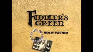 Watch Fiddlers Green Make Up Your Mind video