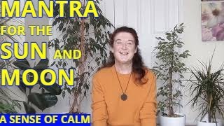 Mantra Meditation with Tutorial | Mantra to Balance and Energise | Mantra to the Sun and the Moon