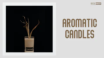 Aromatic Candles I DJ Rahat I Calm Well Being Yoga Music, Relaxation Meditation Therapy, Sleep Music