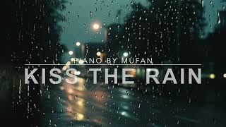 Kiss The Rain雨的印記/曲:Yiruma/cover
