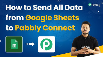 How to Send All Data from Google Sheets to Pabbly Connect (हिन्दी)