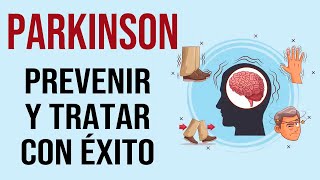 🔴 Estrategias para Prevenir y Tratar el PARKINSON [Guía práctica para una vida saludable]