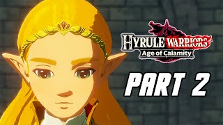 Hyrule Warriors: Age of Calamity - Gameplay Walkthrough Part 2 (No Commentary, SWITCH)