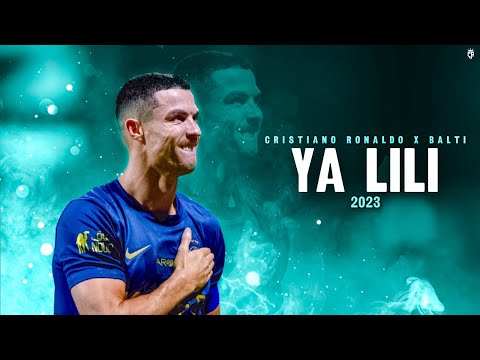 Cristiano Ronaldo Al-Nassr 2023 • Ya Lili • Skills & Goal | 4K