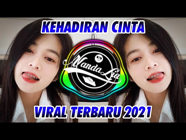 DJ KEHADIRAN CINTA 2021 class=