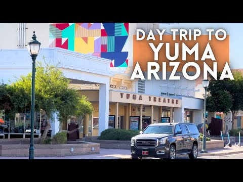 Yuma Arizona Roadtrip From Phoenix ALL THE WAY TO MEXICO BORDER