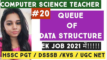 Queue in data structure for TGT PGT TEACHERS // KVS, DSSSB, HSSC PGT, UGC NET // NS CLASSES