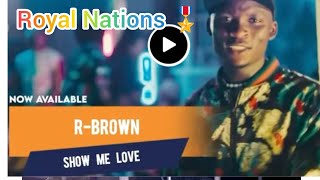 Stanley Enow x Blaise B, rising star R-Brown drops video of his viral tune “Show Me Love\