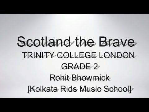 scotland-the-brave-|-trinity-college-london-|-grade-2-|-rohit-bhowmick-|-krms