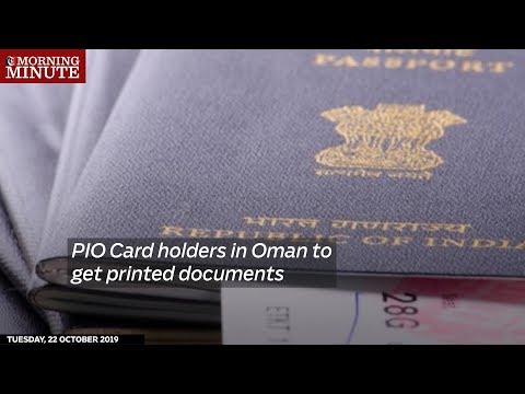 ... persons of indian origin in oman who hold handwritten pio cards issued by the government india will need...