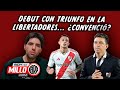 EL MILLONARIO DEBUTÓ CON TRIUNFO EN LA LIBERTADORES... ¿CONVENCIÓ?