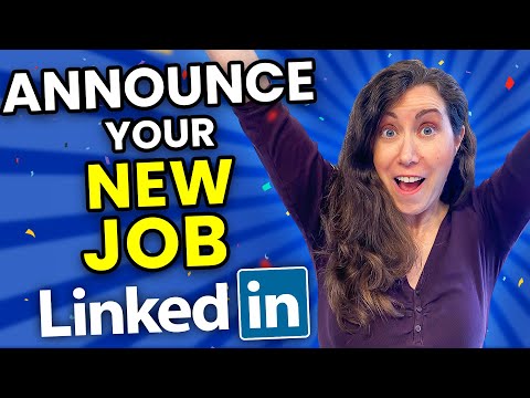 वीडियो: क्या आपको लिंक्डइन पर नई नौकरी की घोषणा करनी चाहिए?