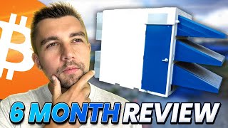 Prebuilt Bitcoin Mining Container - 6 Month Review