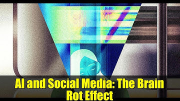 AI and Social Media: The Brain Rot Effect